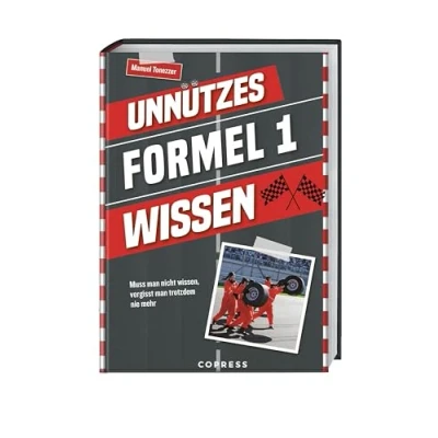 Abbildung von Unnützes Formel 1 Wissen: Muss man nicht wissen, vergisst trotzdem mehr. Über 500 unnütze Fakten zu und Motorsport, vor hinter den Kulissen. Schönes Geschenk für Fans.
