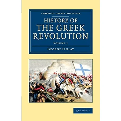 Abbildung von History of the Greek Revolution (Cambridge Library Collection European History)