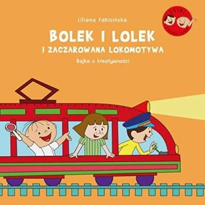 Abbildung von Bolek i Lolek zaczarowana lokomotywa Bajka o kreatywności