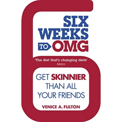 Abbildung von Six Weeks to OMG: Get skinnier than all your friends