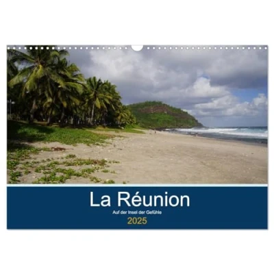 Abbildung von La Réunion Auf der Insel Gefühle (Wandkalender 2025 DIN A3 quer), CALVENDO Monatskalender