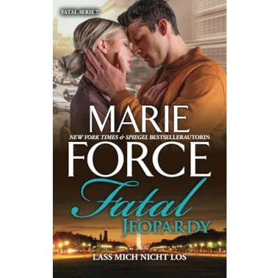 Abbildung von Fatal Jeopardy Lass mich nicht los (Fatal Serie, Band 7)