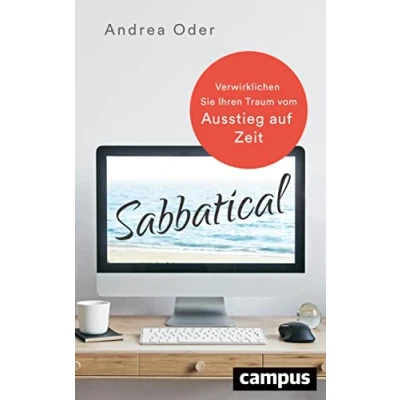 Abbildung von Sabbatical: Verwirklichen Sie Ihren Traum vom Ausstieg auf Zeit