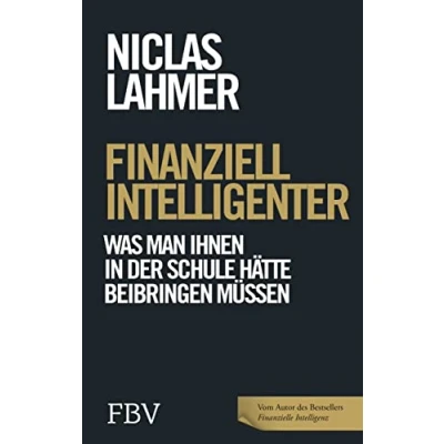 Abbildung von Finanziell intelligenter: Was man Ihnen in der Schule hätte beibringen müssen