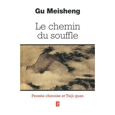 Abbildung von Le chemin du souffle: Pensées chinoises et Taiji Quan