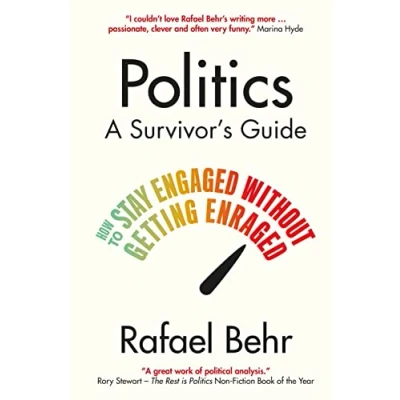 Abbildung von Politics: A Survivor&#039;s Guide: How to Stay Engaged Without Getting Enraged