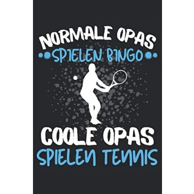 Abbildung von COOLE OPAS SPIELEN TENNIS!: Notizbuch A5, 120 Seiten, LINIERT Lustiges Tennis Spruch Motiv für Tennisspieler! Super als Notizbuch, Planer, Tagebuch, ... Geschenkidee Tennispieler!