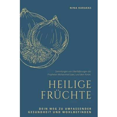 Abbildung von Heilige Früchte: Dein Weg zu umfassender Gesundheit und Wohlbefinden