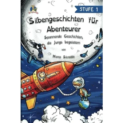 Abbildung von Silbengeschichten für Abenteurer: Die besten Jungs Kinderbuch ab 6 Jahren zauberhafte Gute Nacht Geschichten Erstklässler