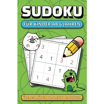 Abbildung von Sudoku für Kinder ab 6 Jahren: 100+ Zahlenrätsel mit Lösungen Anfänger Schwierigkeit von leicht bis schwer Trainiert Logisches Denken und ... Ideales Geschenk Mädchen Jungen