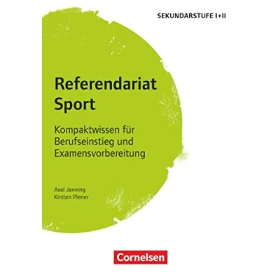 Abbildung von Referendariat Sekundarstufe I + II: Sport Kompaktwissen für Berufseinstieg und Examensvorbereitung Buch