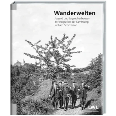 Abbildung von Wanderwelten: Jugend und Jugendherbergen in Fotografien der Sammlung Richard Schirrmann