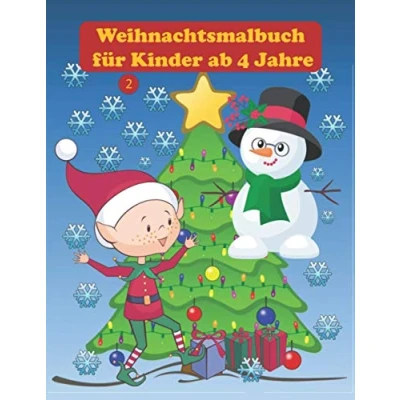 Abbildung von Weihnachtsmalbuch für Kinder ab 4 Jahre: 57 Winter und Weihnachtsbilder Jahre. Die perfekte Weihnachtsüberraschung zur Vor Weihnachtszeit.