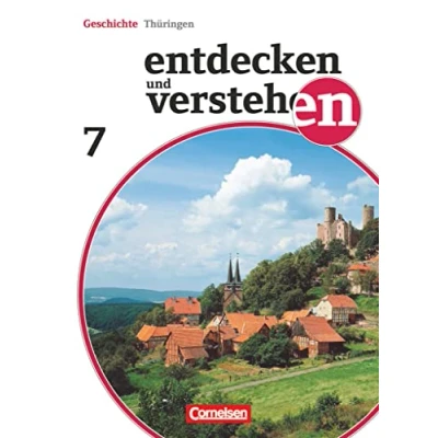 Abbildung von Entdecken und verstehen Geschichtsbuch Thüringen 2012 7. Schuljahr: Vom Mittelalter bis zum Zeitalter des Absolutismus Schulbuch