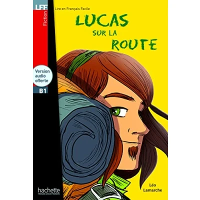 Abbildung von Lucas sur la route + CD Audio (Boyer): LFF B1 (Lire en francais facile)