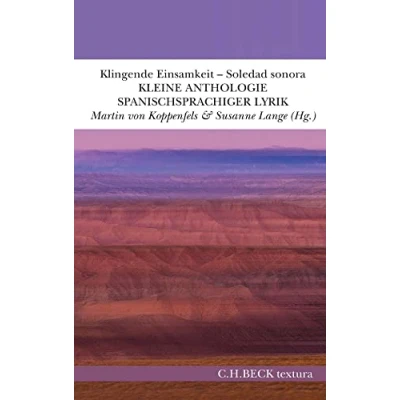 Abbildung von Klingende Einsamkeit Soledad sonora: Kleine Anthologie spanischsprachiger Lyrik (textura)