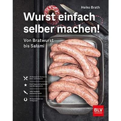 Abbildung von Wurst einfach Selber machen!: Von Bratwurst bis Salami (BLV machen)