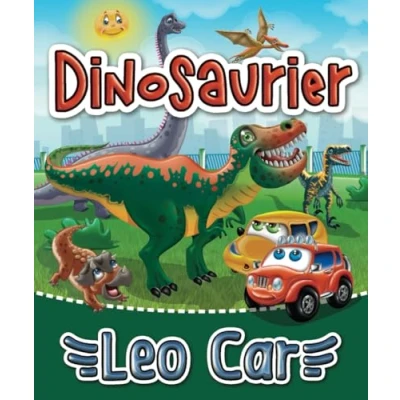 Abbildung von Dinosaurier und Leo Car: auf dem Bauernhof Ein Buch für Kinder ab 2 Jahren (Die erstaunlichen Abenteuer des roten Autos Leo)