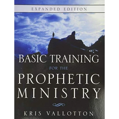Abbildung von Basic Training for the Prophetic Ministry Expanded Edition