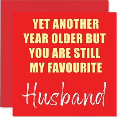 Abbildung von Lustige Geburtstagskarten für Ehemann Another Year Older Still My Favourite Banter Happy Birthday Karte von Ehefrau Geburtstagsgeschenke 145 mm x Witz Humor Grußkarten Geschenk Partner
