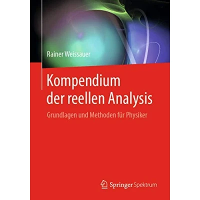 Abbildung von Kompendium der reellen Analysis: Grundlagen und Methoden für Physiker