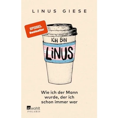 Abbildung von ich bin Linus: Wie der Mann wurde, schon immer war