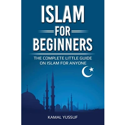 Abbildung von Islam for Beginners: The Complete Little Guide on Anyone