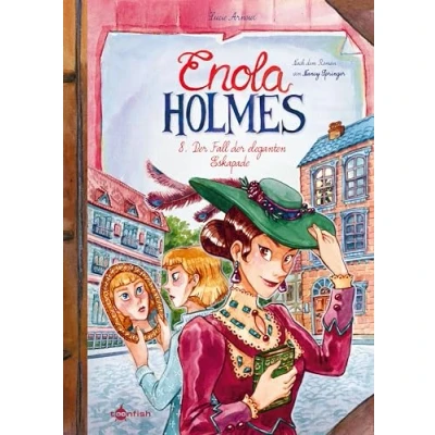 Abbildung von Enola Holmes (Comic). Band 8: der Fall eleganten Eskapade