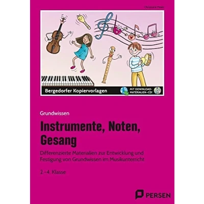 Abbildung von Instrumente, Noten, Gesang: Differenzierte Materialien zur Entwicklung und Festigung von Grundwissen im Musikunterricht (2. bis 4. Klasse)