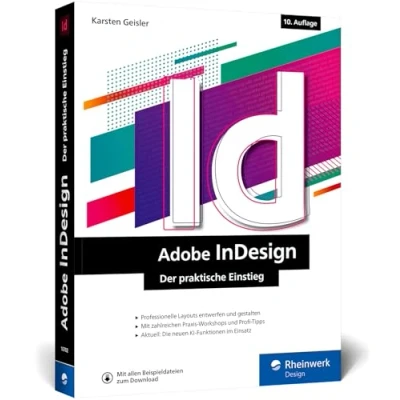 Abbildung von Adobe InDesign: der praktische Einstieg. Aktuell zur Version 2025. Inklusive neuen KI Funktionen