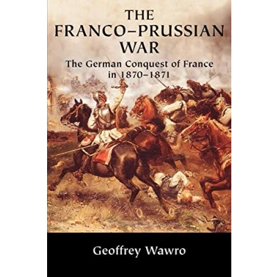 Abbildung von The Franco Prussian War: German Conquest of France in 1870 1871