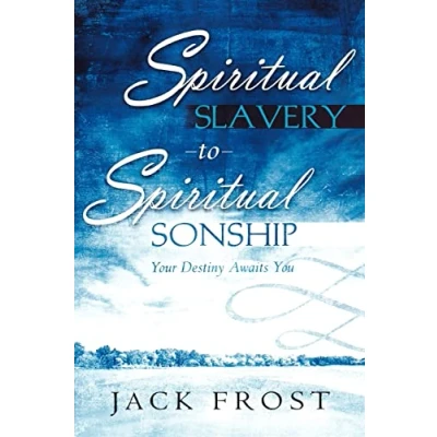 Abbildung von Spiritual Slavery to Sonship: Your Destiny Awaits You