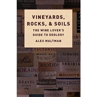 Abbildung von Vineyards, Rocks, and Soils: The Wine Lover&#039;s Guide to Geology