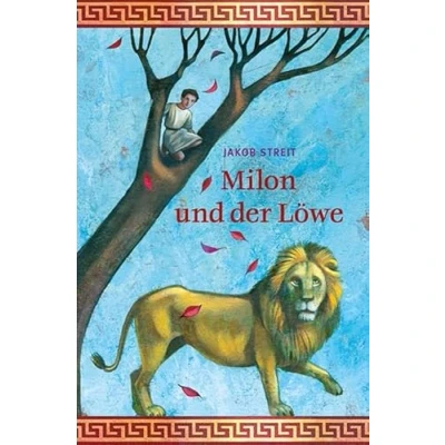 Abbildung von Milon und der Löwe: Eine Erzählung aus Zeit des frühen Christentums
