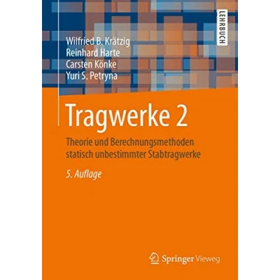 Abbildung von Tragwerke 2: Theorie und Berechnungsmethoden statisch unbestimmter Stabtragwerke (Springer Lehrbuch)