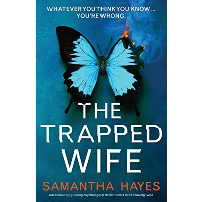 Abbildung von The Trapped Wife: An absolutely gripping psychological thriller with a mind blowing twist