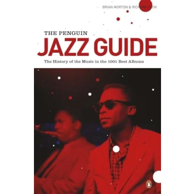 Abbildung von the Penguin Jazz Guide: History of Music in 1000 Best Albums