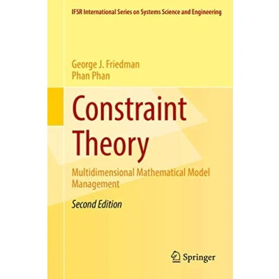 Abbildung von Constraint Theory: Multidimensional Mathematical Model Management (IFSR International Series in Systems Science and Engineering, 23, Band 23)