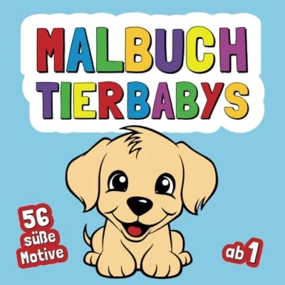 Abbildung von Malbuch Tierbabys ab 1 Jahr: Kritzelbuch und Ausmalbuch für Kleinkinder eins süße &amp; große Motive kreative Mädchen Jungen (Mal Kritzelbücher)