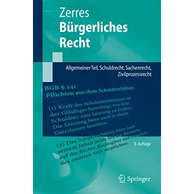 Abbildung von Bürgerliches Recht: Allgemeiner Teil, Schuldrecht, Sachenrecht, Zivilprozessrecht (Springer Lehrbuch)