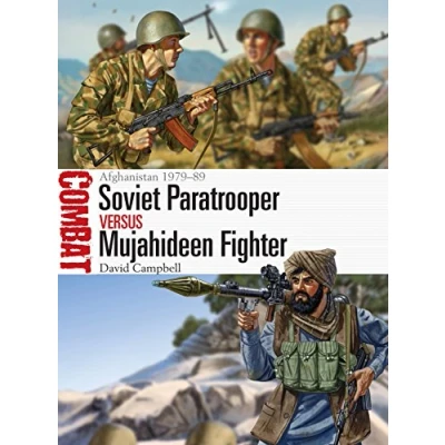 Abbildung von Soviet Paratrooper vs Mujahideen Fighter: Afghanistan 197989 (Combat, Band 29)