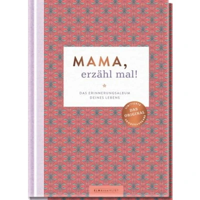 Abbildung von Mama, Erzähl mal!: Das Erinnerungsalbum deines Lebens (Elma van Vliet mal! Reihe im Skandi Design)