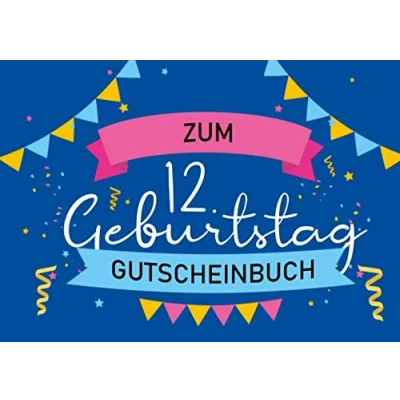 Abbildung von zum 12. Geburtstag Gutscheinbuch: Blanko Gutscheinheft als Geburtstagsgeschenk zwölften Geburtstag; 20 leere Gutscheine Geschenk