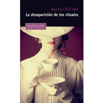 Abbildung von La desaparición de los rituales: Una topología del presente (Pensamiento Herder, Band 0)