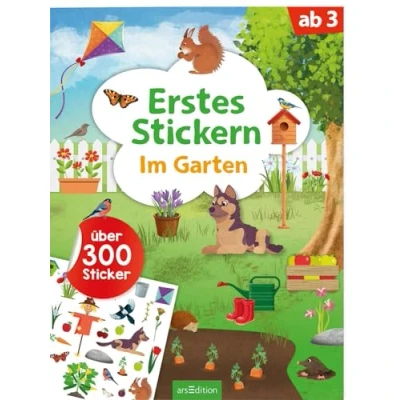 Abbildung von Erstes Stickern Im Garten: Über 300 Sticker Stickerheft für Kindergarten Kinder ab 3 Jahren