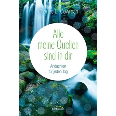Abbildung von Alle meine Quellen sind in dir: Andachten für jeden Tag