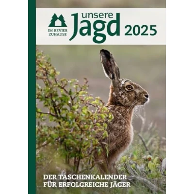 Abbildung von Taschenkalender Unsere Jagd 2025: Der für erfolgreiche Jäger
