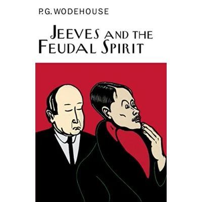 Abbildung von Jeeves And The Feudal Spirit (Everyman&#039;s Library P G WODEHOUSE)