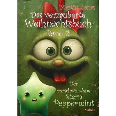 Abbildung von Das verzauberte Weihnachtsbuch Band 2 Der verschwundene Stern Peppermint