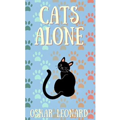 Abbildung von Cats Alone: A Heart Warming Feline Tale of Family and Unity